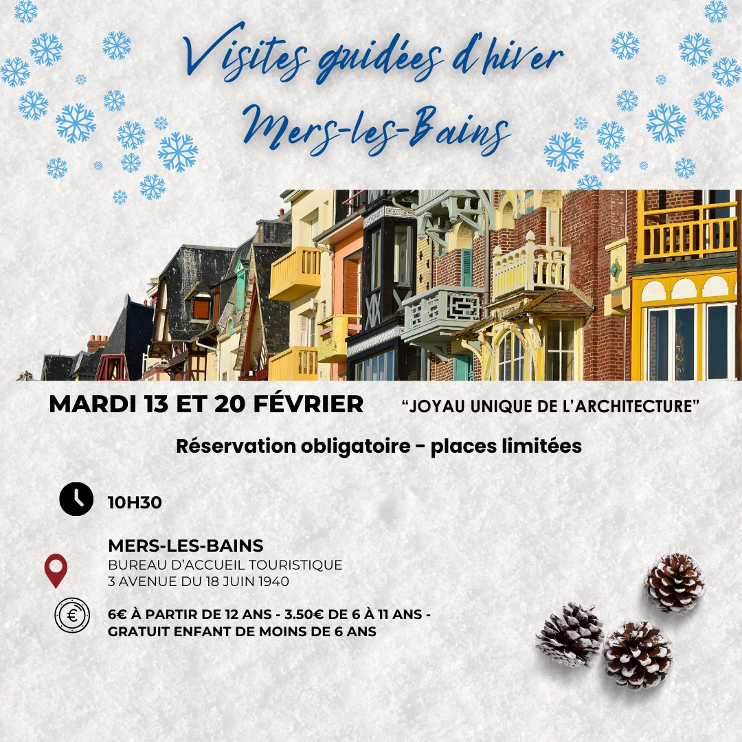 VISITES GUIDEES HIVERNALES A MERS LES BAINS ET EU